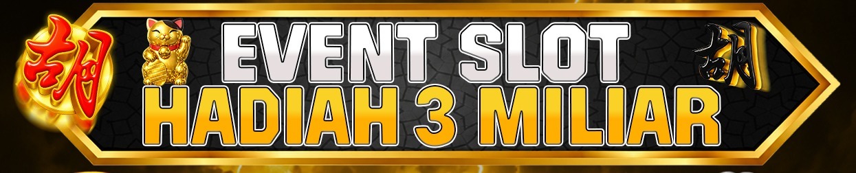 BONUS EVENT SLOT TOTAL HADIAH 3 MILIAR